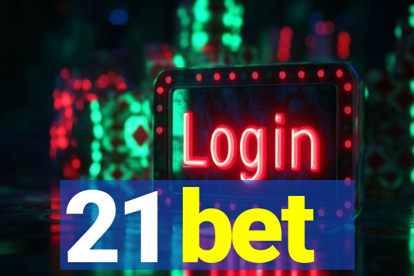 21 bet